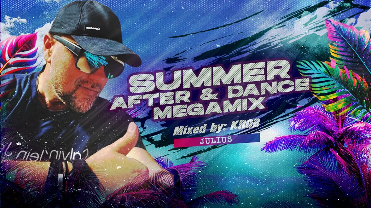 LEGJOBB SUMMER AFTER & DANCE FREESTYLE MIX JULIUS 2025 Mixed by: KROB
