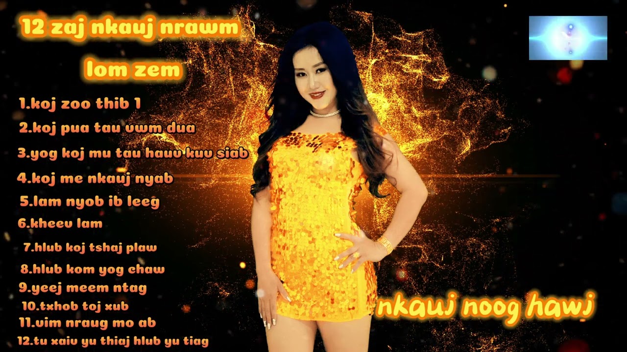 nkauj noog hawj: 12 zaj nkauj nrawm lom zem(8); 29/11/2023