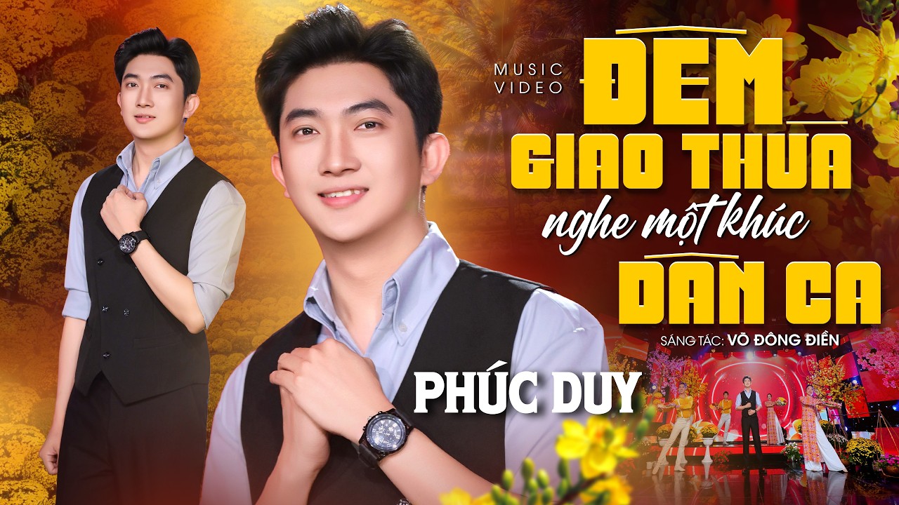 Đêm Giao Thừa Nghe Một Khúc Dân Ca - Phúc Duy | St: Võ Đông Điền ➤ Nhạc Tết 2026 HAY NHẤT HIỆN NAY