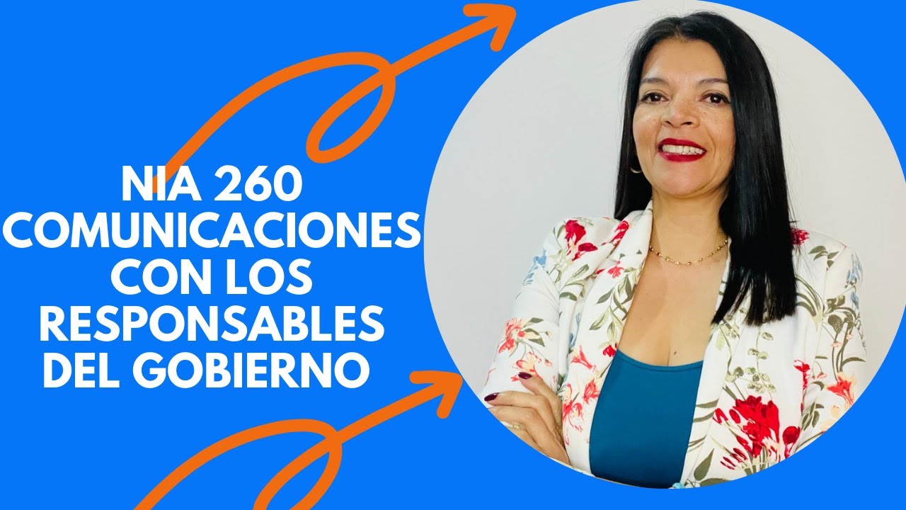 111. NIA 260 Comunicaciones con los responsables del gobierno