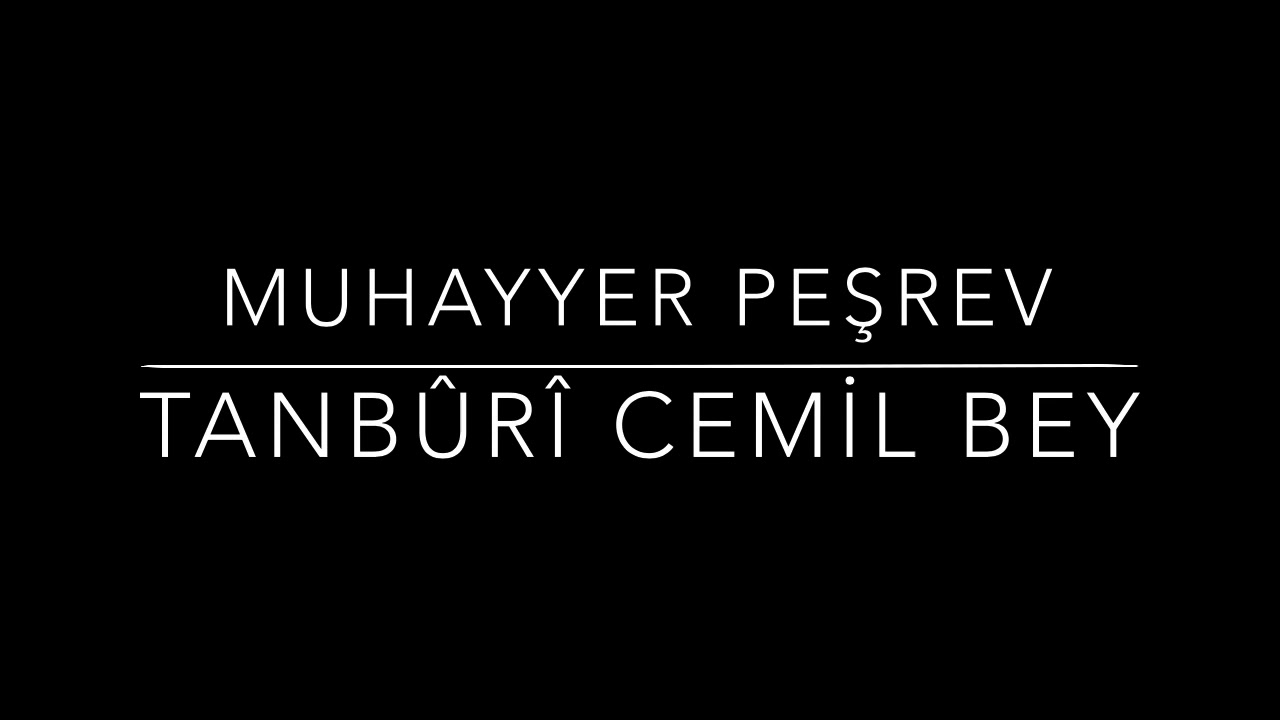 MUHAYYER PEŞREV — TANBURİ CEMİL BEY — NEYZEN VOLKAN YILMAZ — KIZ AKORT — 64 METRONOM