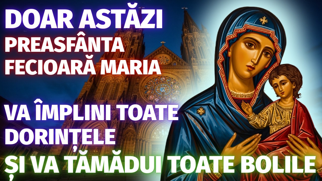 14 FEBRUARIE — NU RATA! PREASFÂNTA FECIOARĂ MARIA ÎȚI AUDE RUGĂCIUNILE ȘI LE VA ÎMPLINI PE TOATE!