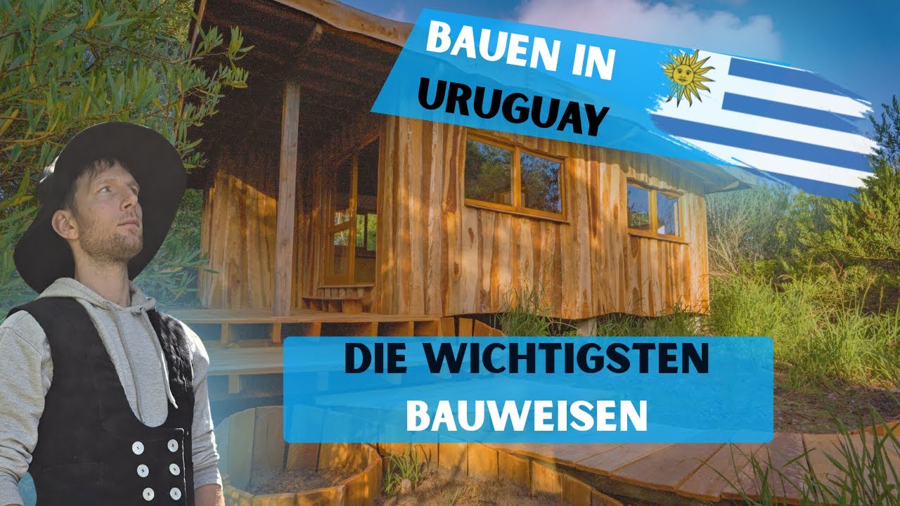 Wie baut man in Uruguay? Die wichtigsten Bauweisen erkl&auml;rt