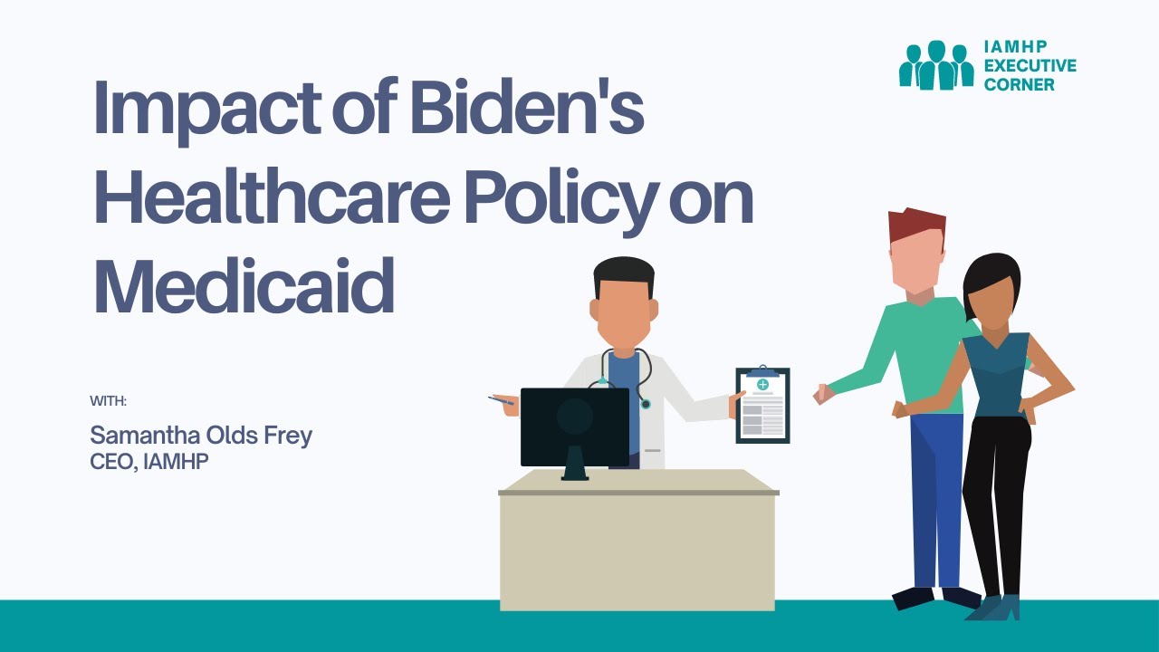 Executive Corner:  Biden's Healthcare Policy Impact on Medicaid