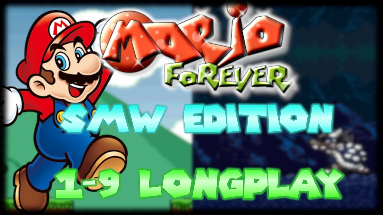 Mario Forever SMW Edition 1-9 (2025) Longplay