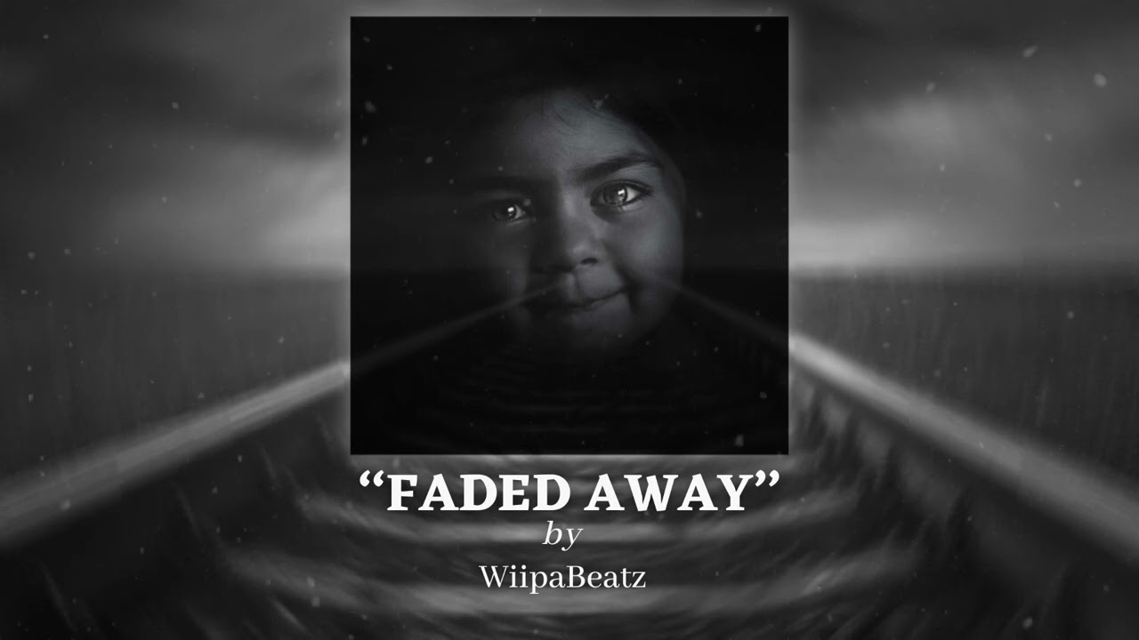 [FREE] Sad Type Beat &lsquo;&rsquo;FADED AWAY&rsquo;&rsquo; | Instru Rap/Piano m&eacute;lodique
