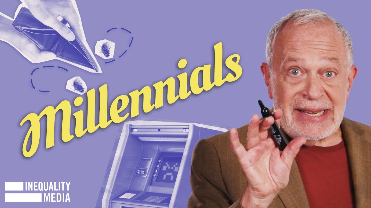 Four Reasons Why Millennials Don't Have Any Money | Robert Reich