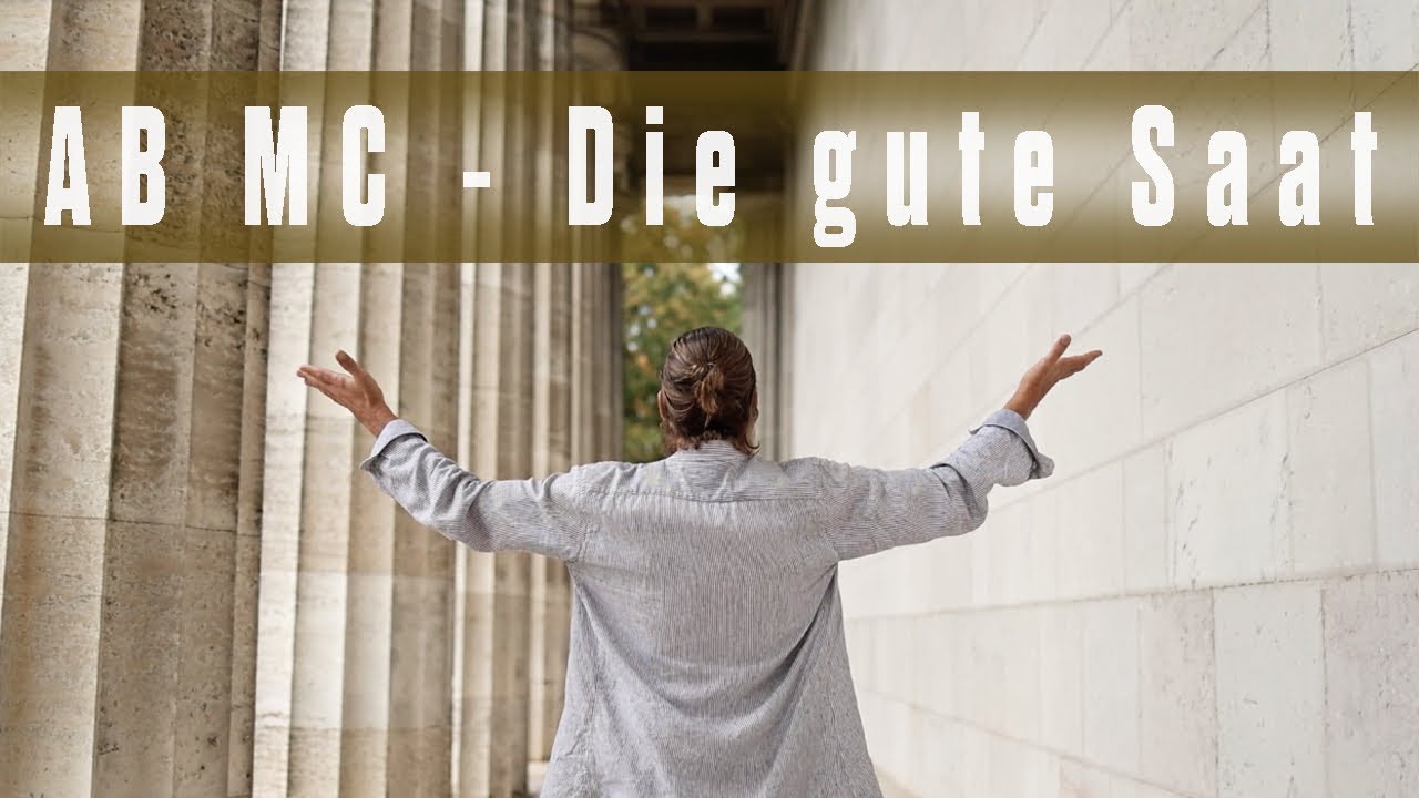 AB MC - Die gute Saat // Offizielles Musikvideo (prod. NicoBeatz)