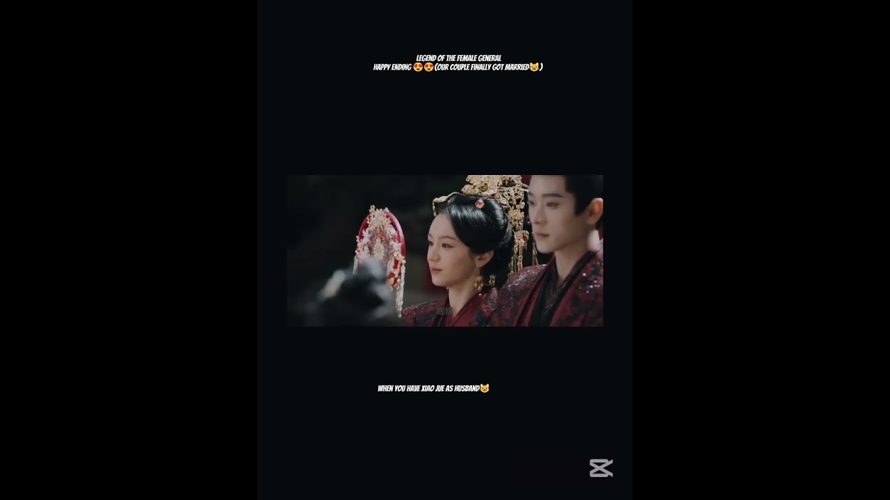 He Yan &Xiao jue happy ending😍😍#legendofthefemalegeneral #zhouye #chenglei #shorts  #trendingshorts