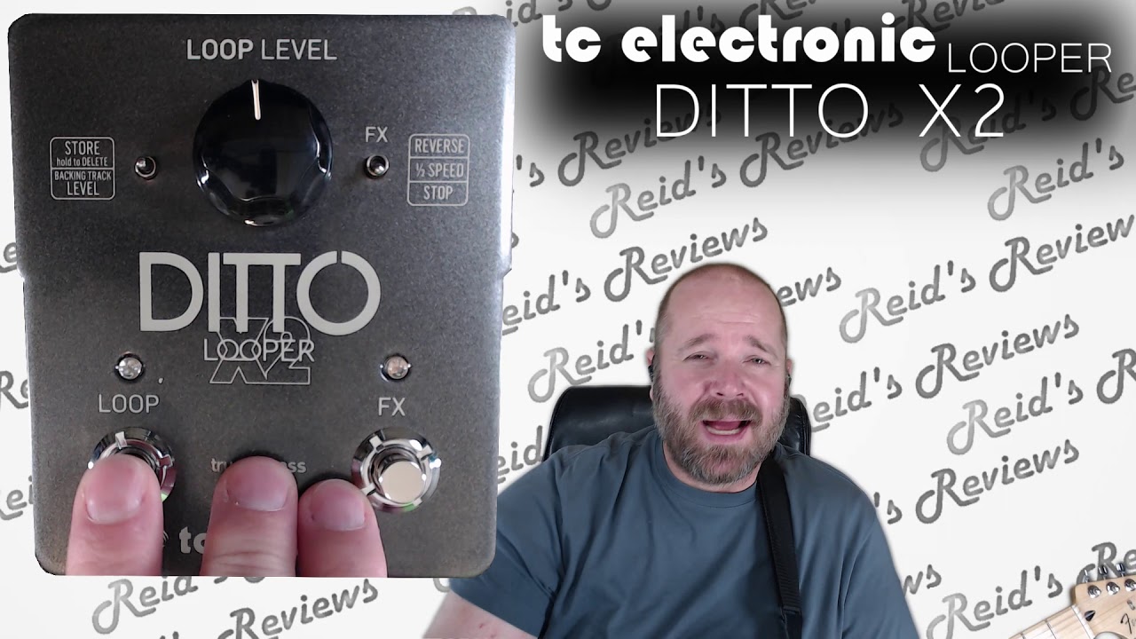 too basic? TC Electronic DITTO X2 LOOPER Guitar Pedal Review, Reid's Reviews