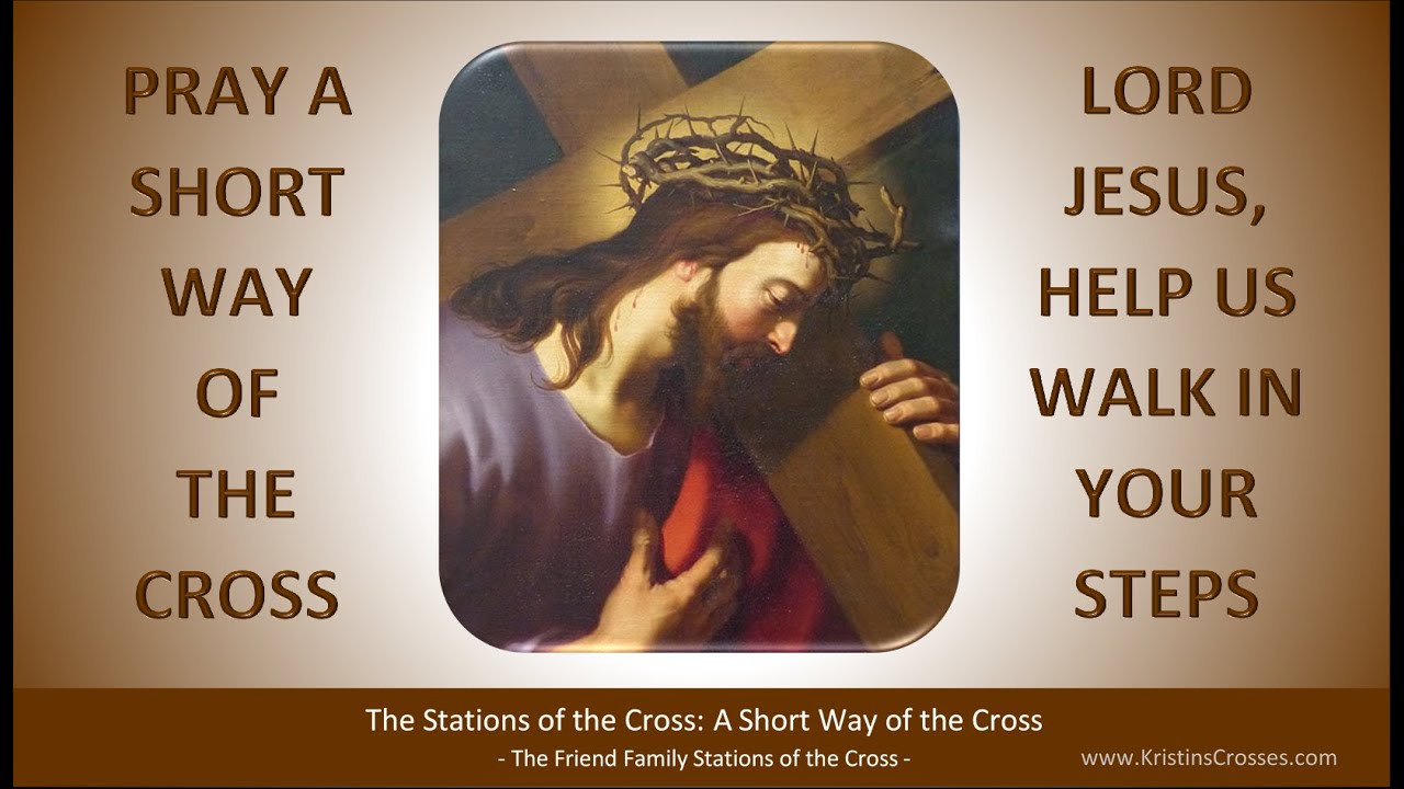 Pray the Stations of the Cross: A Short Way of the Cross