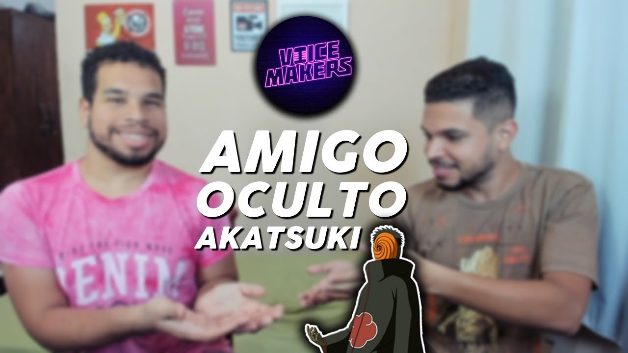 O AMIGO OCULTO DA AKATSUKI | Voice Makers