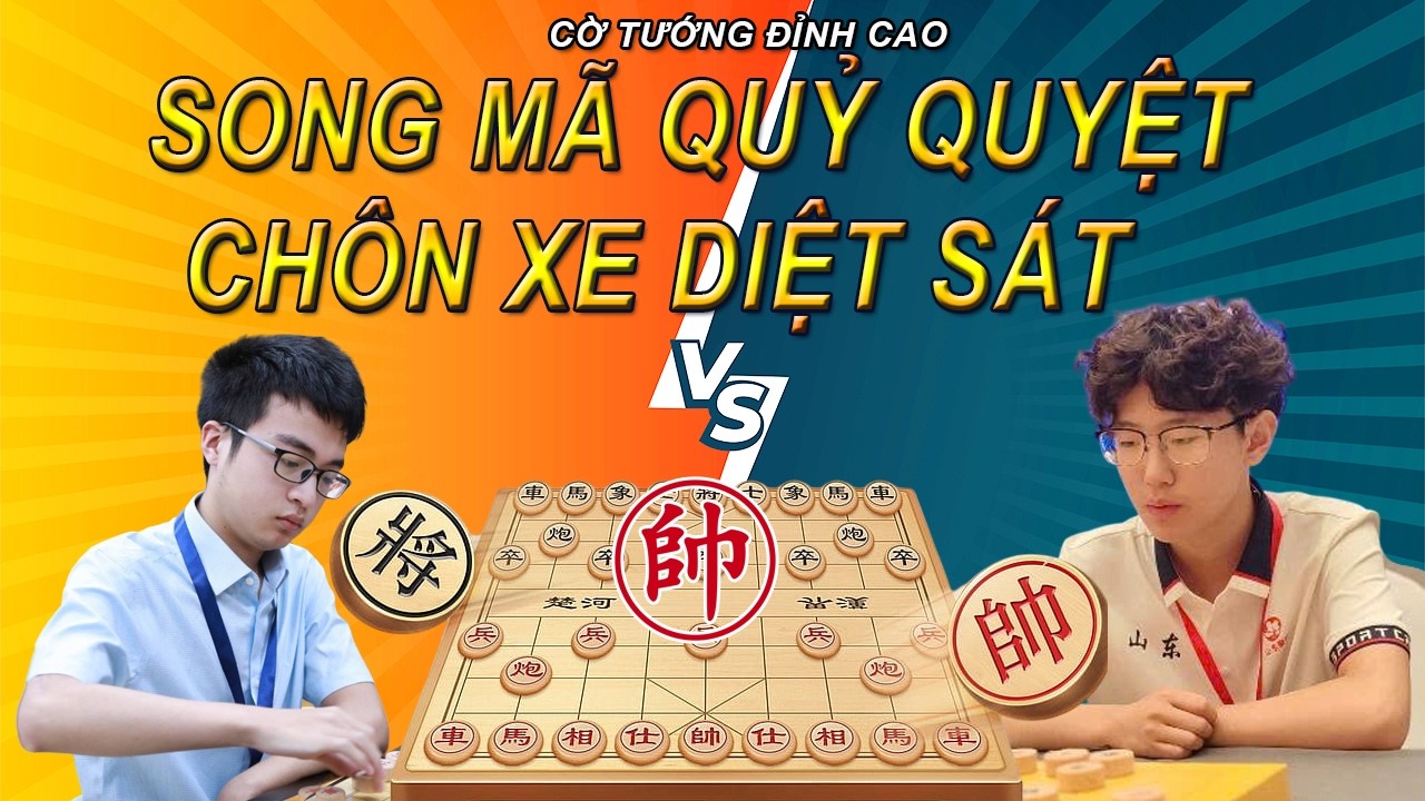 Song Mã Quỷ Quyệt Chôn Xe Thọc Tốt Diệt Sát Tàn Độc| Cờ Tướng Đỉnh Cao