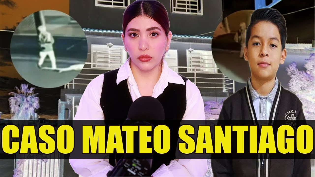 NO REGRESÓ a casa... El trágico caso de Mateo Santiago