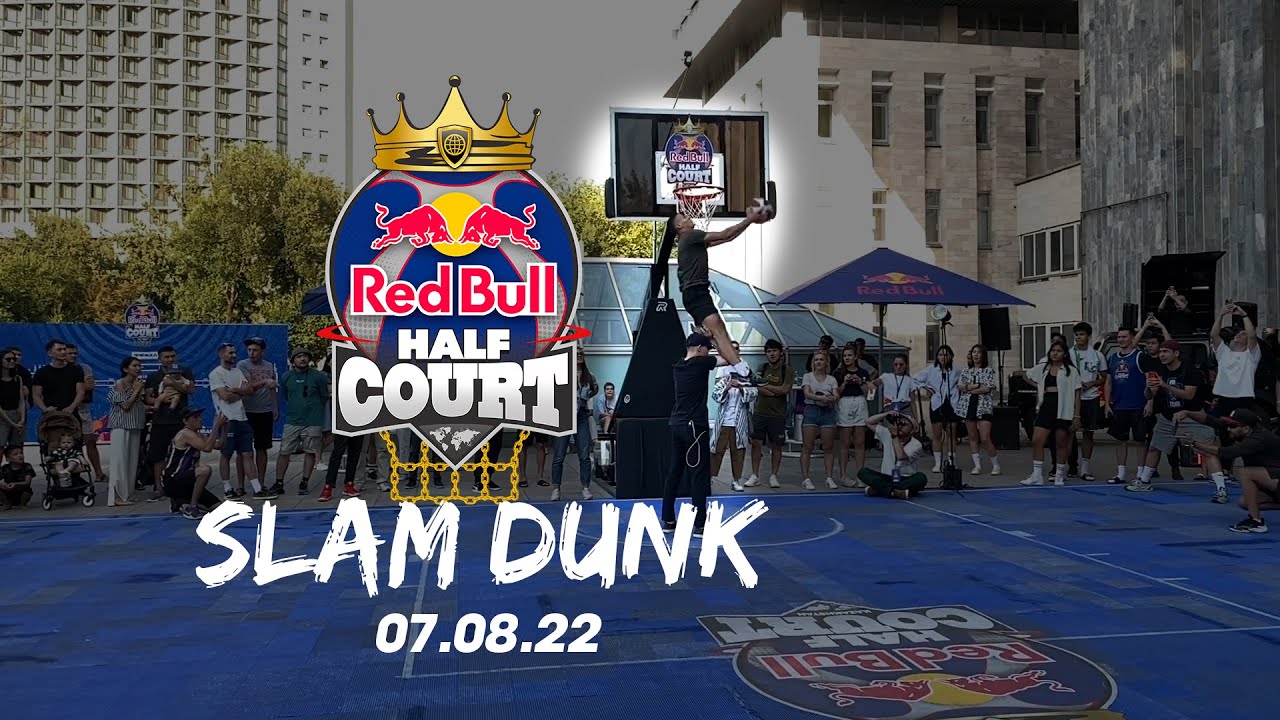 RedBull HalfCourt Slam Dunk 07.08.22