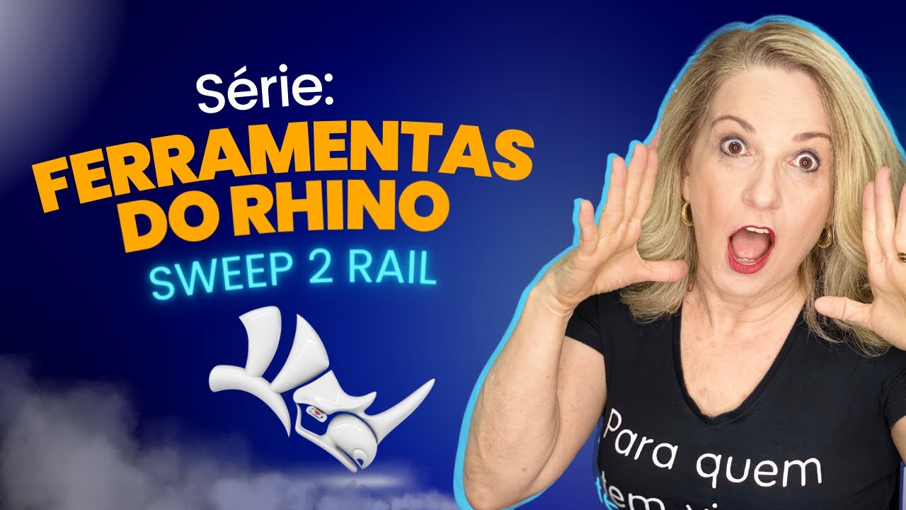 AULA AO VIVO #098 - FERRAMENTA SWEEP 2 RAIL - RHINOCEROS | ELIANIA ROSETTI