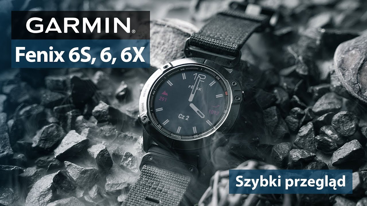 Garmin Fenix 6 - Szybki przegląd serii