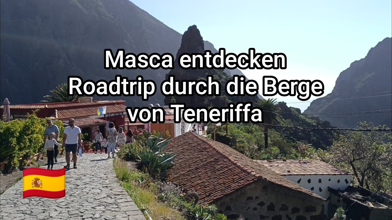Masca – Das versteckte Bergdorf von Teneriffa 🇪🇸 | Atemberaubende Ausblicke!