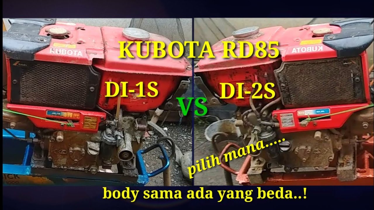 mesin kubota RD85 DI-1S vs RD85 DI-2S