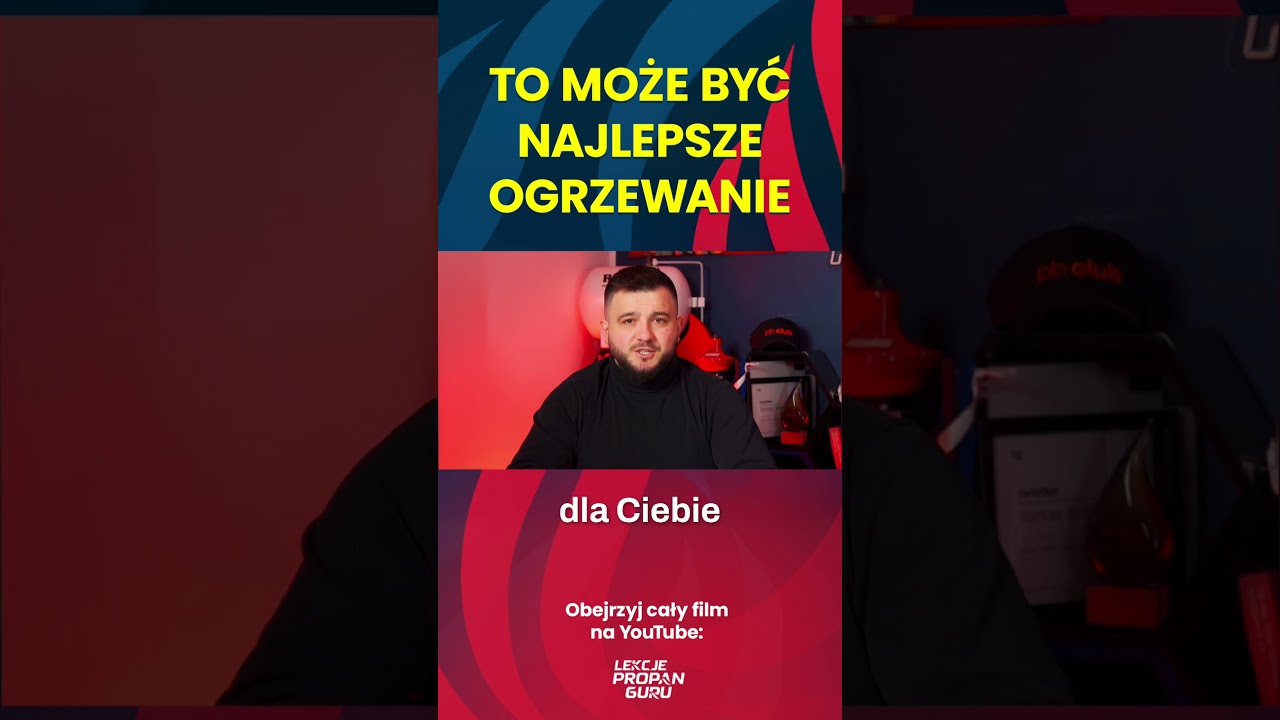 Najlepsze ogrzewanie dla Twojego domu w 2026 roku?
