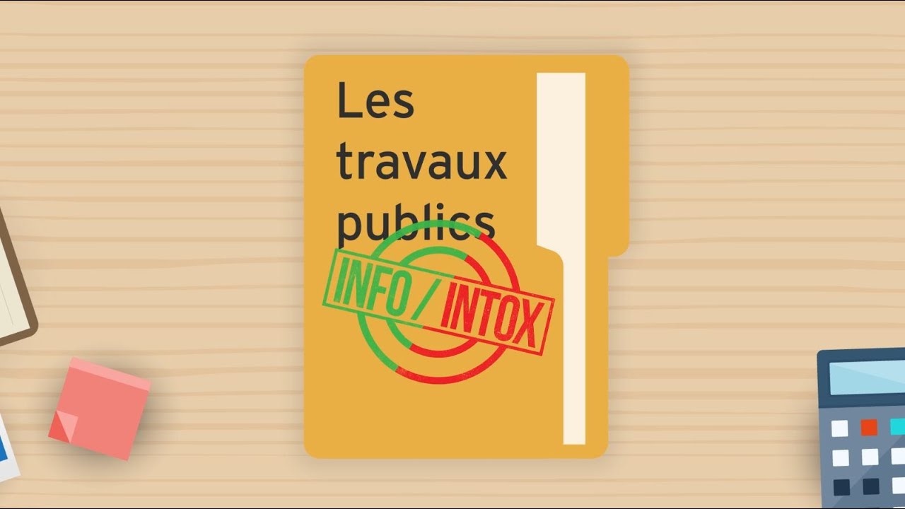 Info / Intox les métiers des Travaux Publics