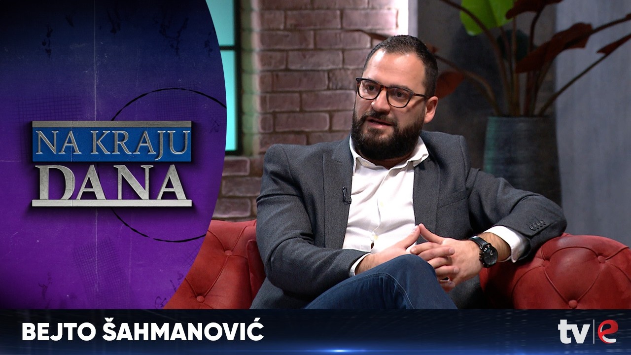 Emisija: Na kraju dana -Bejto Šahmanović
