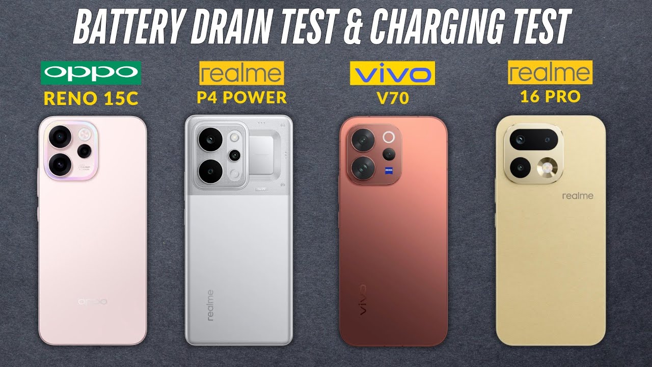Vivo V70 vs Realme P4 Power vs Realme 16 Pro vs Oppo Reno 15c Battery Drain & Charging Test