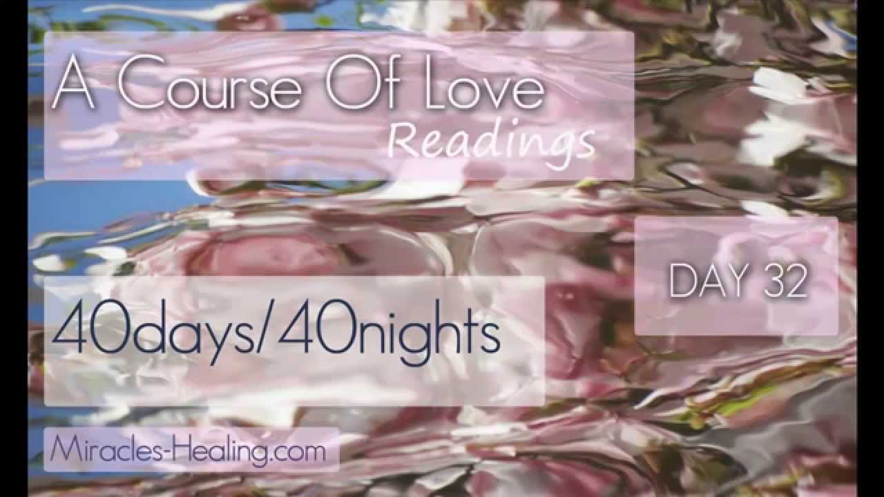 A Course Of Love~40 Days and 40 Nights~Day 32 The Experience Of the Self and the Power of God