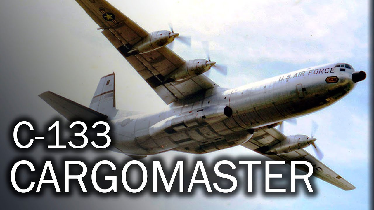 C-133 Cargomaster: el abuelo de los grandes cargueros