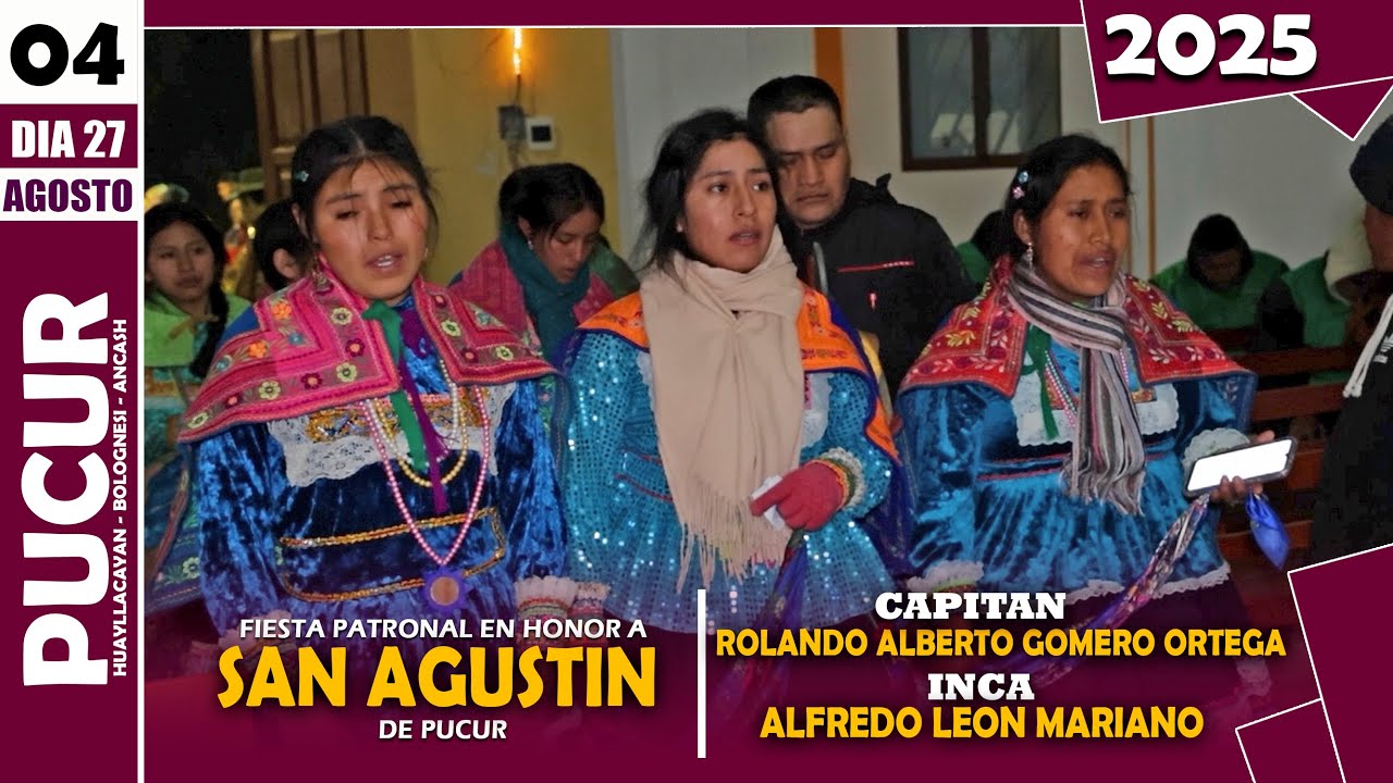 PUCUR 2025 Fiesta Patronal en honor a San Agustín - Día 27 Parte 01