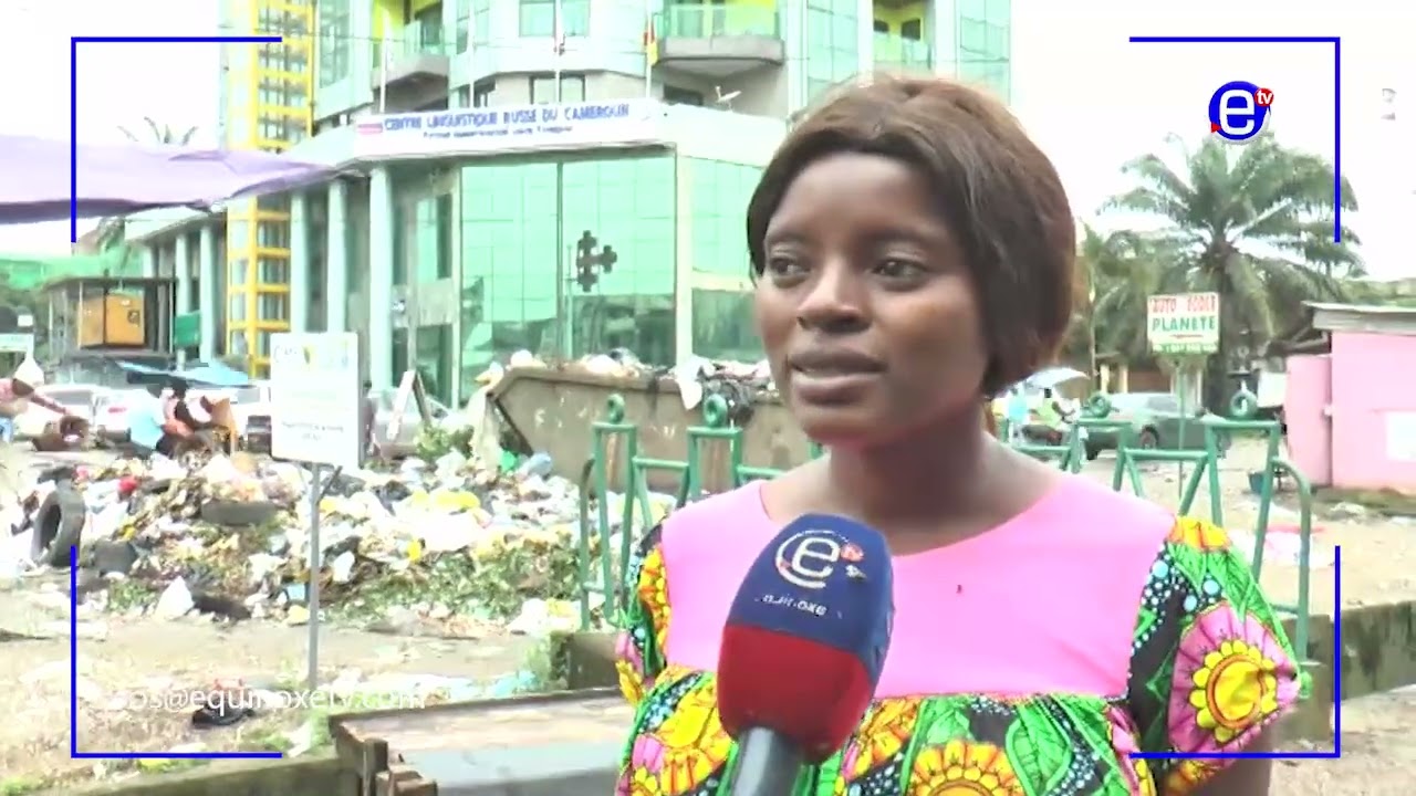 DOUALA: LES ORDURES S'ACCUMULENT DANS LES QUARTIERS CHICS - EQUINOXE TV