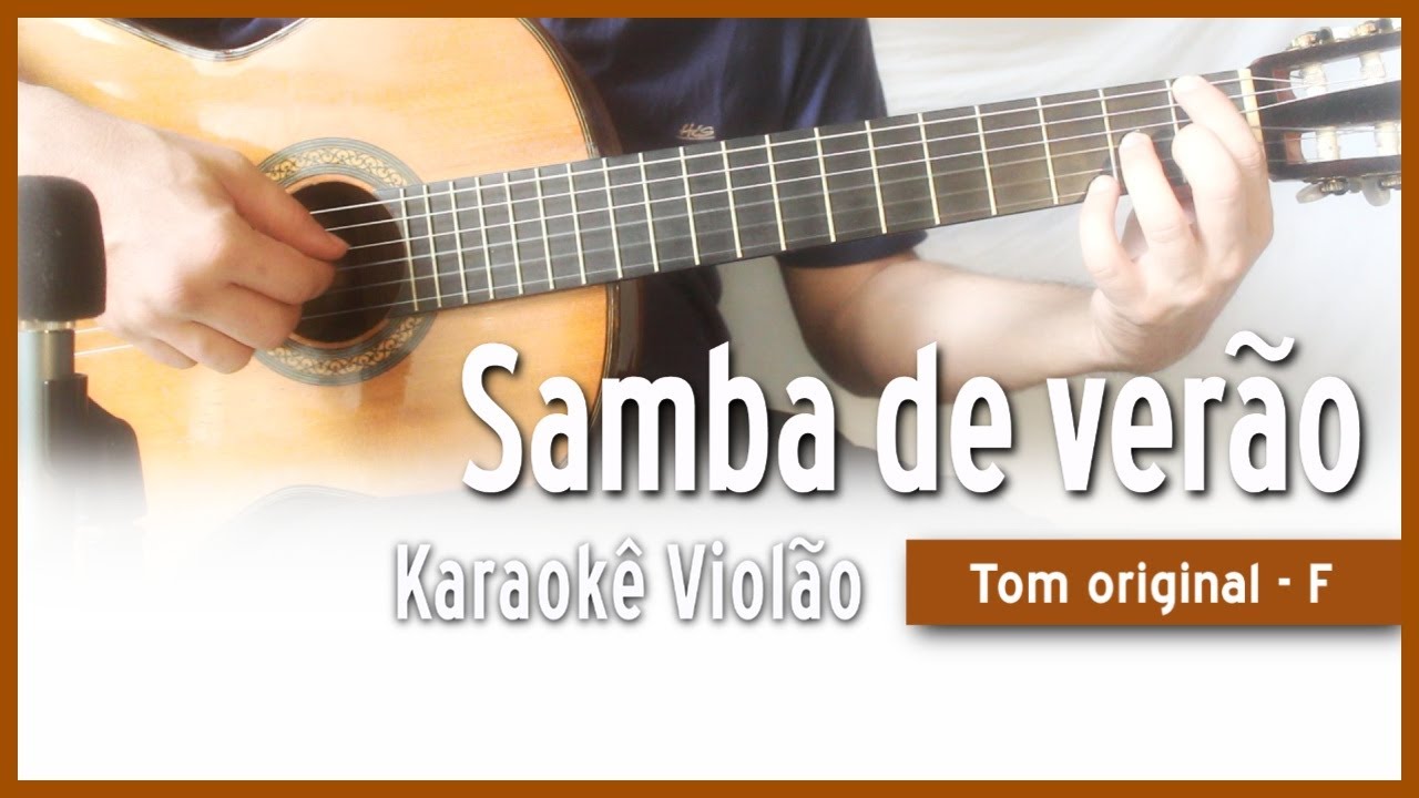 Samba de verão - Karaokê Violão - (versão Caetano)
