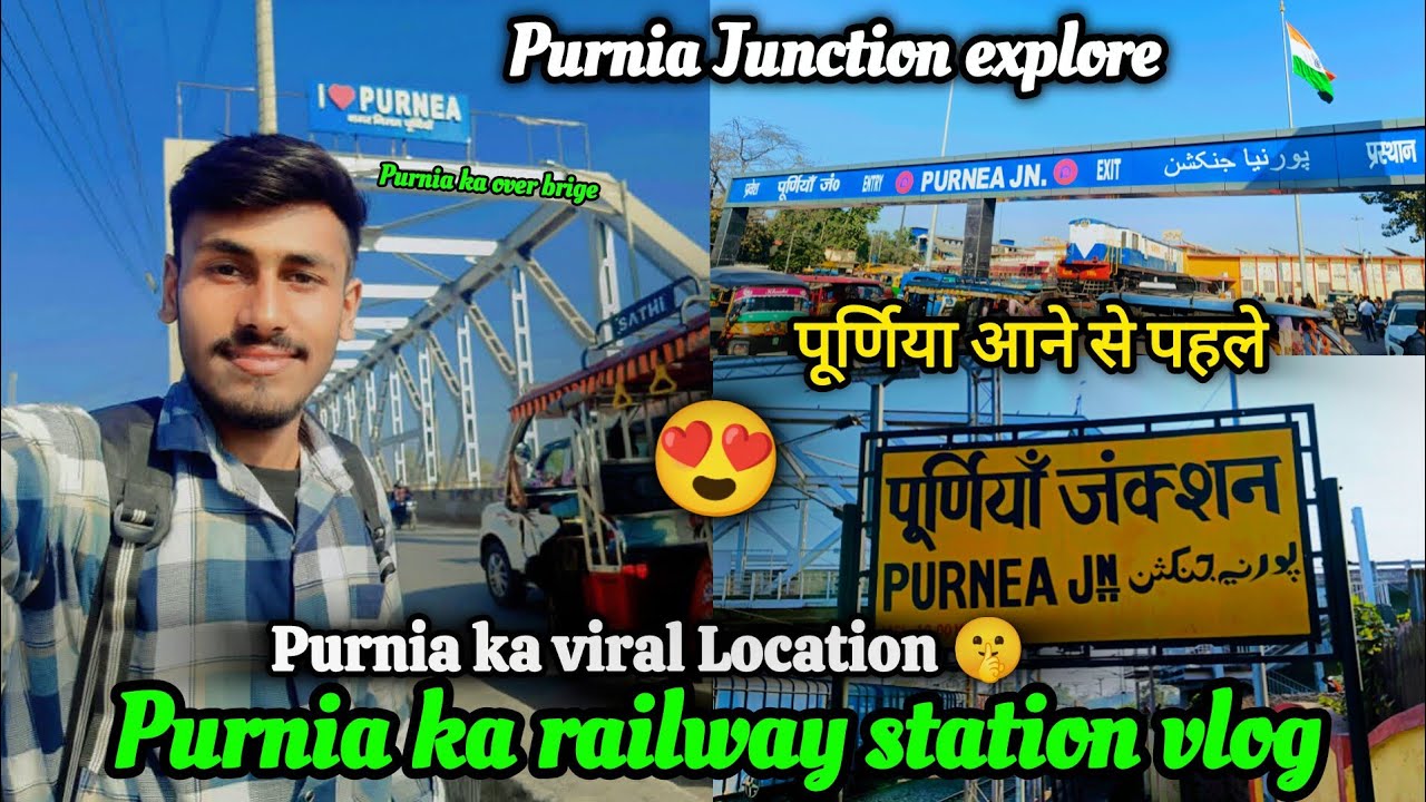 Purnea junction explore 😍 || katihar to purnia || purnia ka railway station | purnia ka over brige