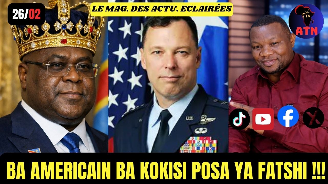 26/2 :🔥BA AMERICAIN BA KOKISI POSA YA FATSHI/AFRICOM À KIN :LE GÉNÉRAL 4 ÉTOILES REÇU PAR TSHISEKEDI