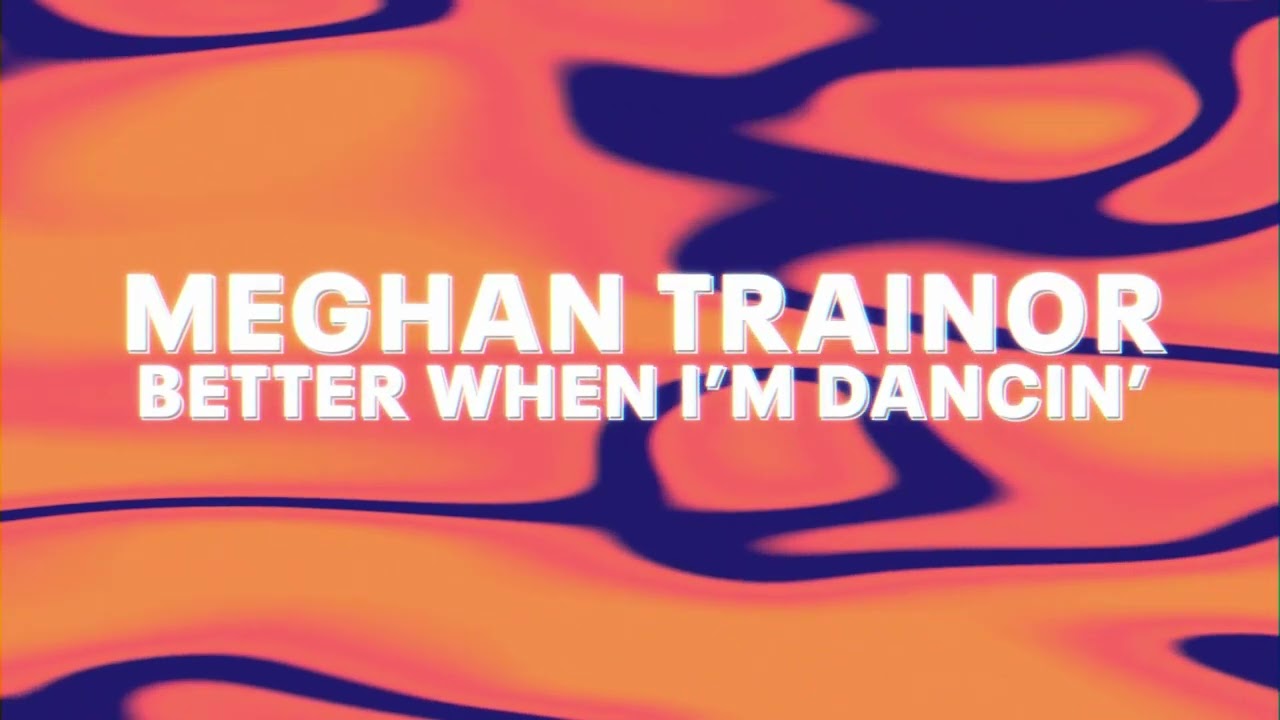 Meghan Trainor - Better When I'm Dancin' (Official Audio)