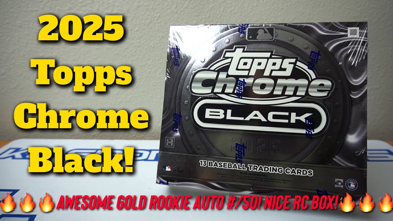 2025 Topps Chrome Black Box Break! 🔥🔥🔥Awesome GOLD Rookie Auto #/50! NICE RC BOX!🔥🔥🔥