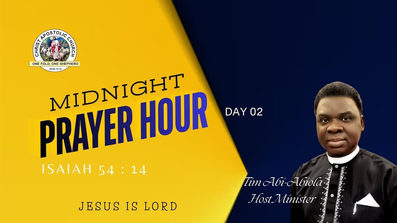 MIDNIGHTS PROPHETIC PRAYER HOUR II DAY 02 II Pst. Tim ABI-ABIOLA