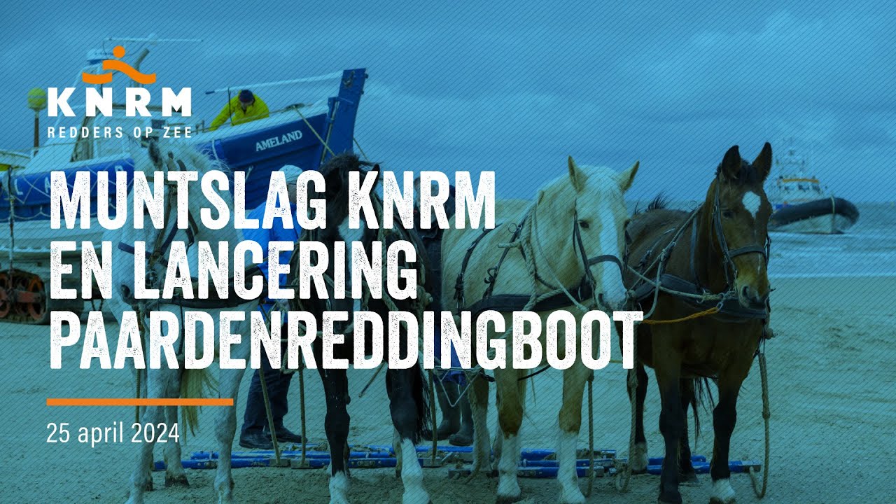 Muntslag KNRM en lancering paardenreddingboot