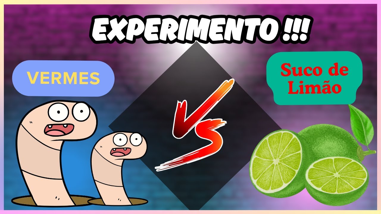 EXPERIMENTO: Suco de Limão VS Vermes! (Versão Completa)