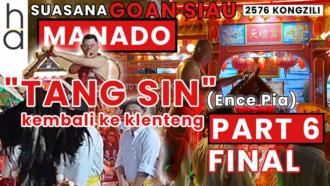 PART 6 (FINAL) -  SUASANA CAP GO MEH 2576 KONGZILI (Manado 2025)