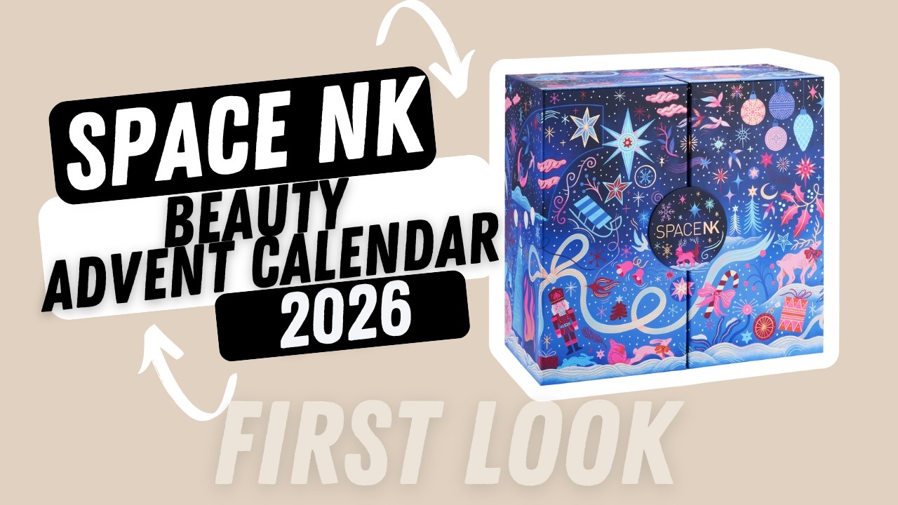 Space NK Beauty Advent Calendar 2026 FIRST LOOK!