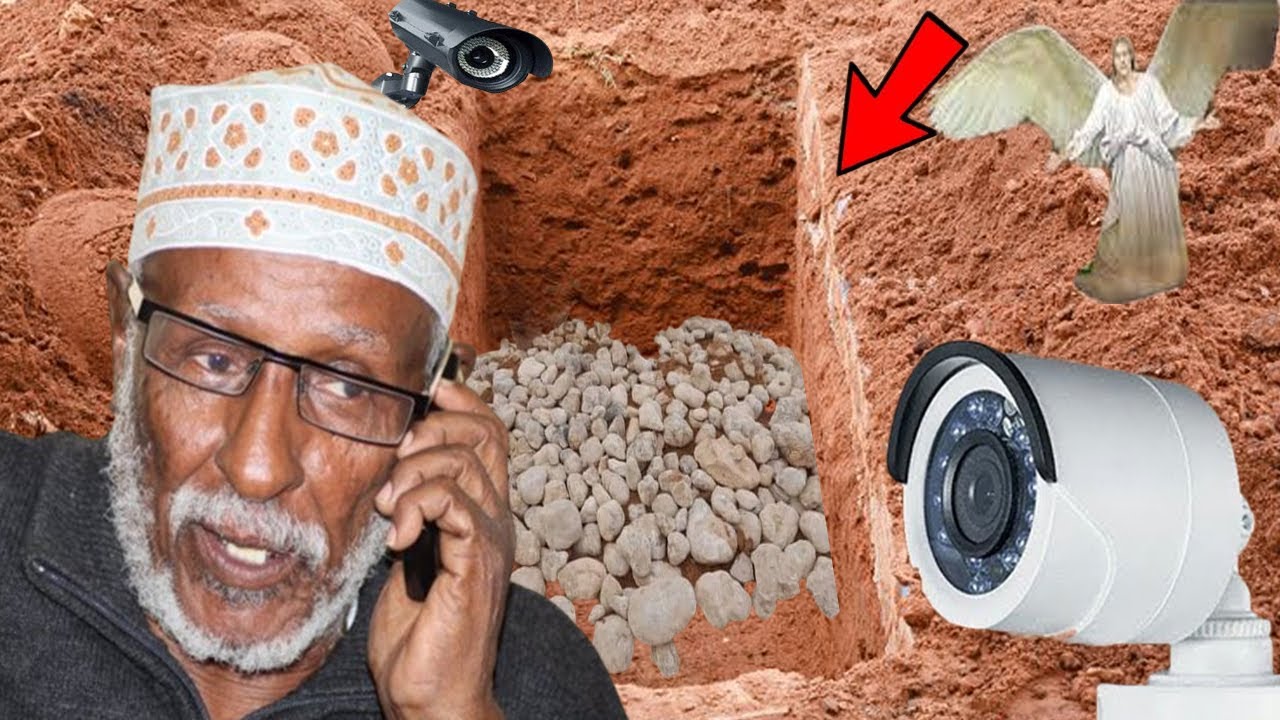 Hadii Qabriga Abwaan Hadraawi Kaamiro Lagu Xiri Lahaa 3 Sifo Sirta Alle u Lalahaa Goorta Loo Shegay