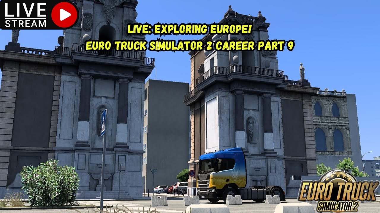 LIVE: Exploring Europe! | Euro Truck Simulator 2 Career Part 9
