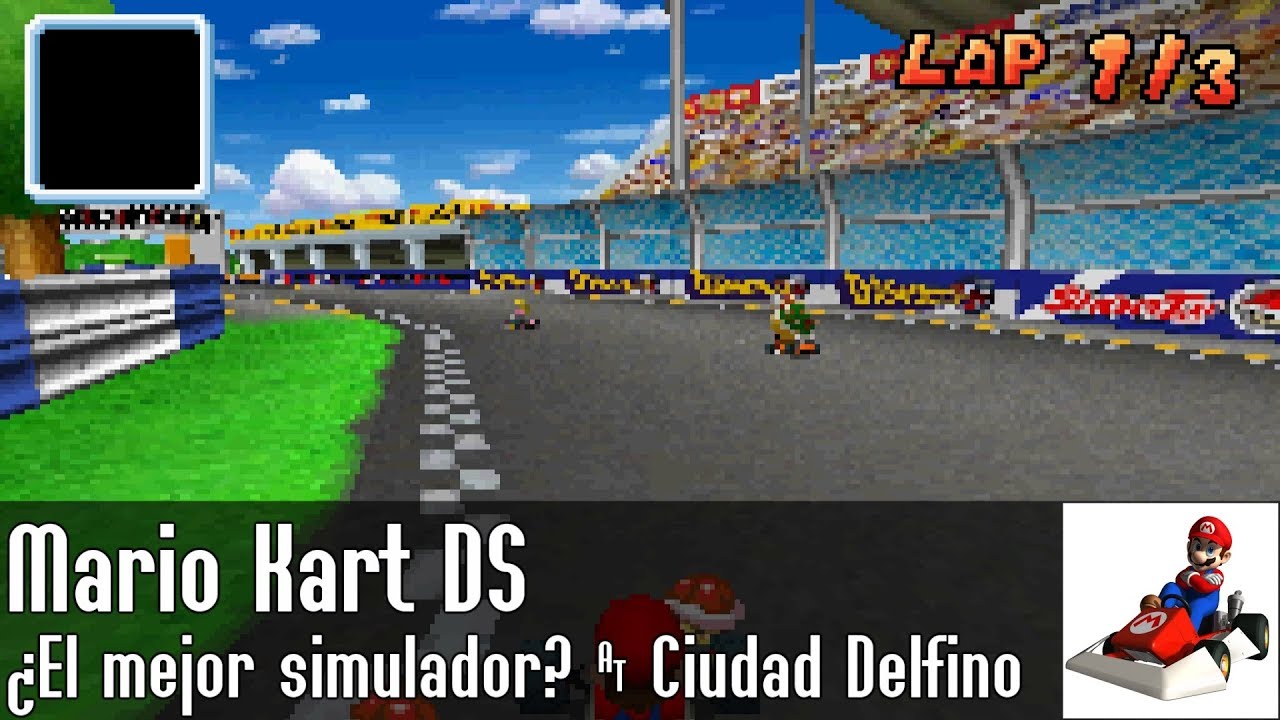 Mario Kart DS || ¿El mejor simulador? (Mario @ Ciudad Delfino)
