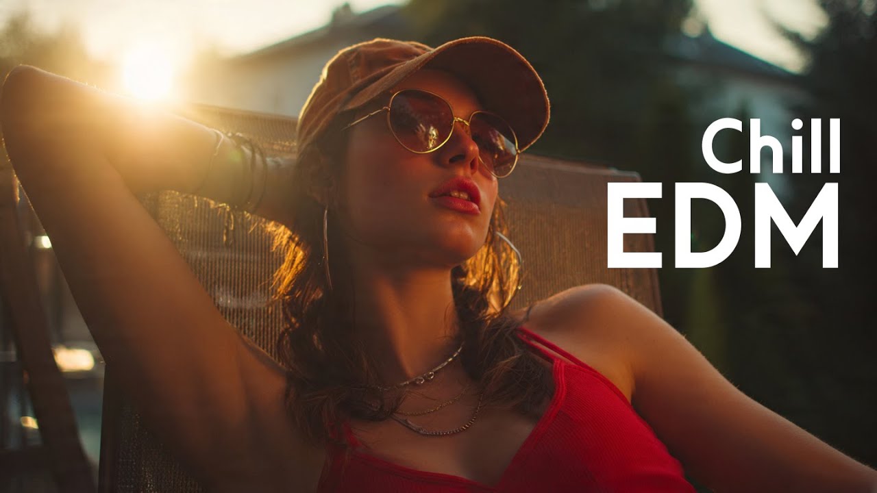 Chill EDM Mix: Relax, Study & Focus 🎵 Downtime Vibes | Electronic Music for Calm