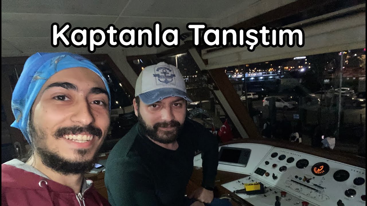 Gemi Kaptanıyla Bir Gün Geçirmek - Beleşe Geziyorum