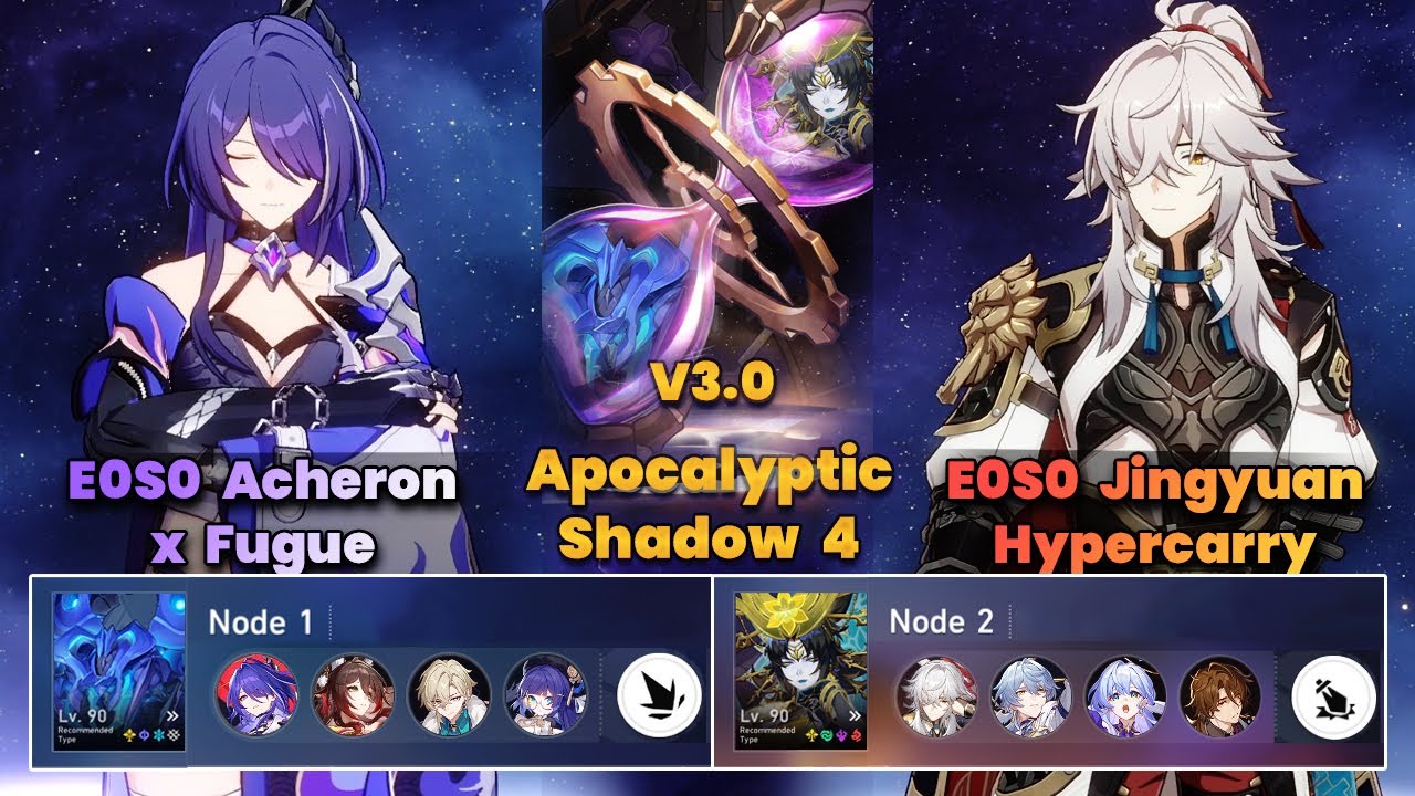 E0S0 Acheron x Fugue & E0S0 Jingyuan Hypercarry | Apocalyptic Shadow | 3 Stars | V3.0 | HSR|