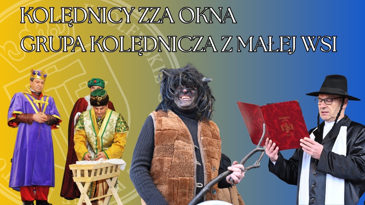 Kolędnicy Zza Okna - grupa kolędnicza z Małej Wsi 
