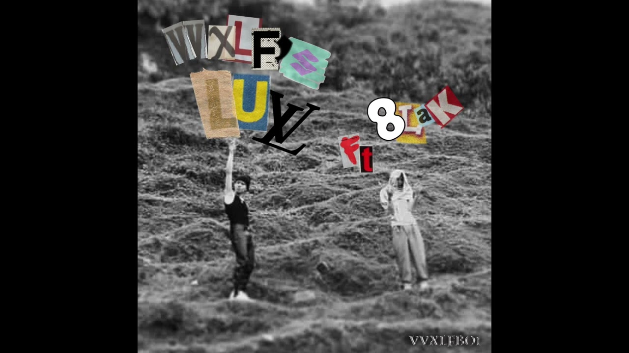 VVXLFBO1 - VVXLF'S LUV 狼式浪漫 (REMIX ) ft. 8lak