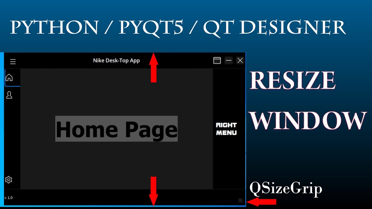 #12 Python Resize App Window [QSizeGrip]  Qt Designer,Pyqt5, Pyside | Modern Flat GUI